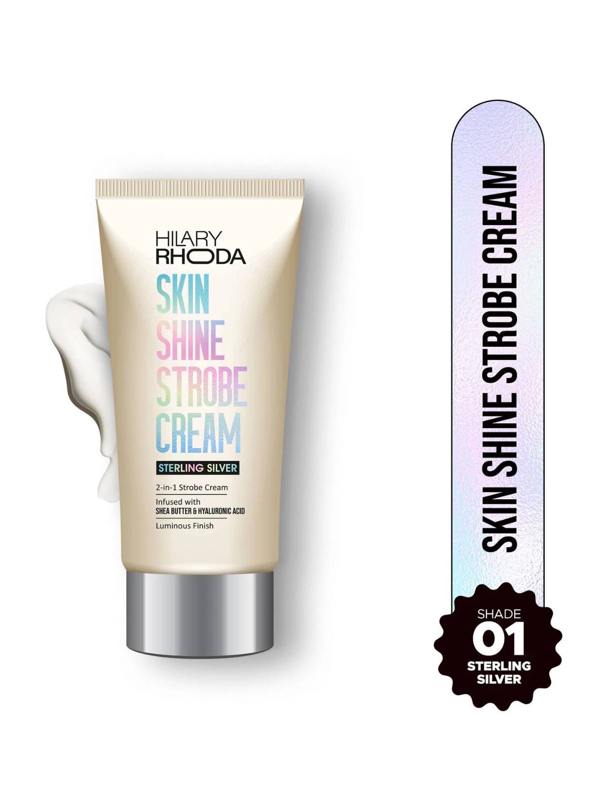 Hilary Rhoda Skin Shine Strobe Cream | 2 in 1 - Highlighter & Moisturiser | Luminous Finish Highlighter (25 ml, Sterling Silver - Shade 01)